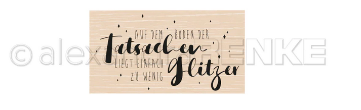 Alexandra Renke - Holzstempel 'Zu wenig Glitzer'