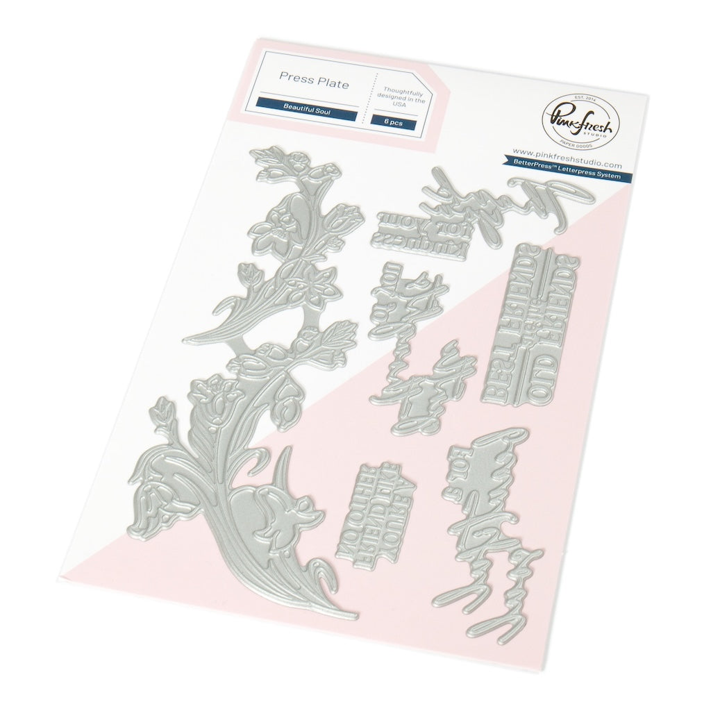 Pinkfresh Studio -   Beautiful Soul press plate