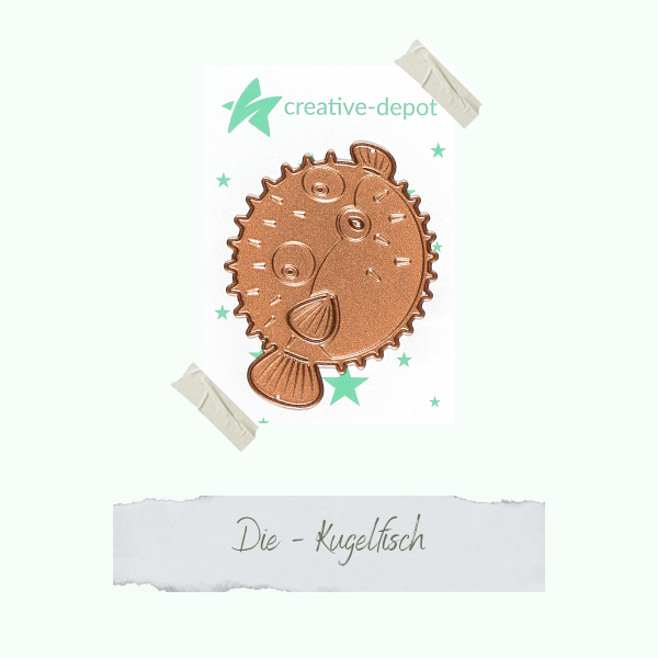 Creative Depot -  Die - Kugelfisch  Creative Depot -  Die - Kugelfisch