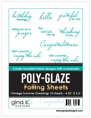 Gina K Designs - POLY-GLAZE Foiling Sheets- Vintage Summer Greetings