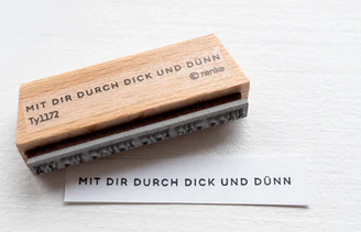 Alexandra Renke - Holzstempel 'Mit Dir durch dick und dünn'