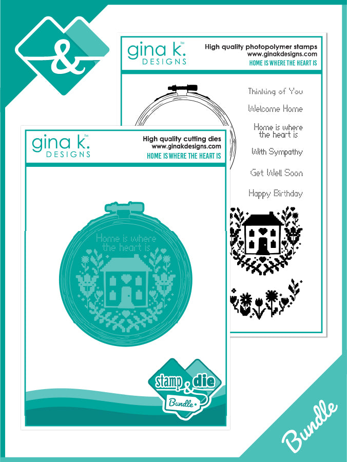 Gina K Designs - BUNDLE- Home is Where the Heart Is