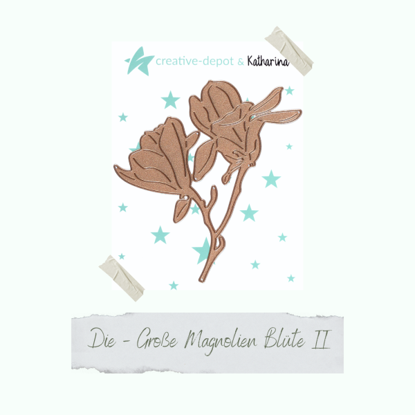 Creative Depot -  Die - Große Magnolienblüte II 