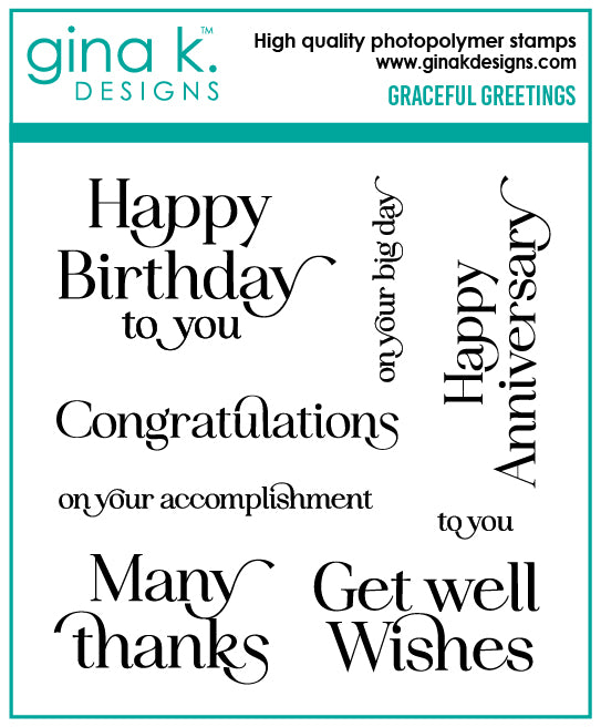 Gina K Designs -STAMPS- Graceful Greetings