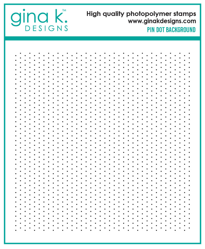 Gina K Designs - STAMPS- Pin Dot Background Stamp
