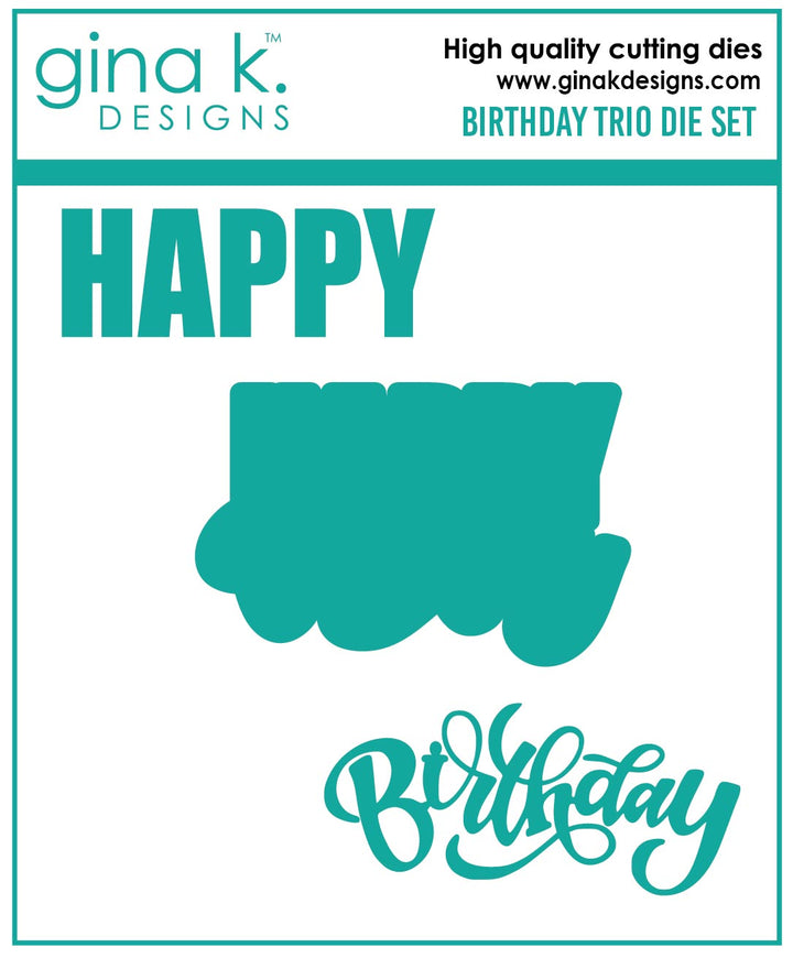 Gina K Designs - DIE- Birthday Trio Gina K Designs - DIE- Birthday Trio