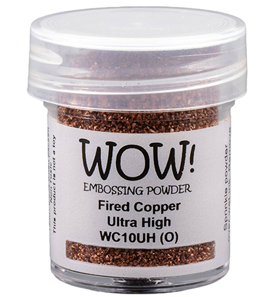 WOW! - Fired Copper – Ultra High WOW! - Fired Copper – Ultra High