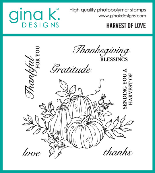 Gina K Designs - STAMPS- Harvest of Love Gina K Designs - STAMPS- Harvest of Love