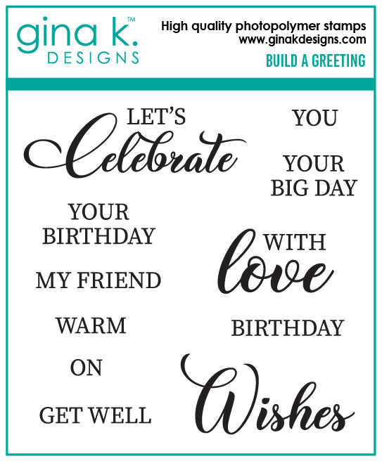 Gina K Designs - STAMPS- Build a Greeting
