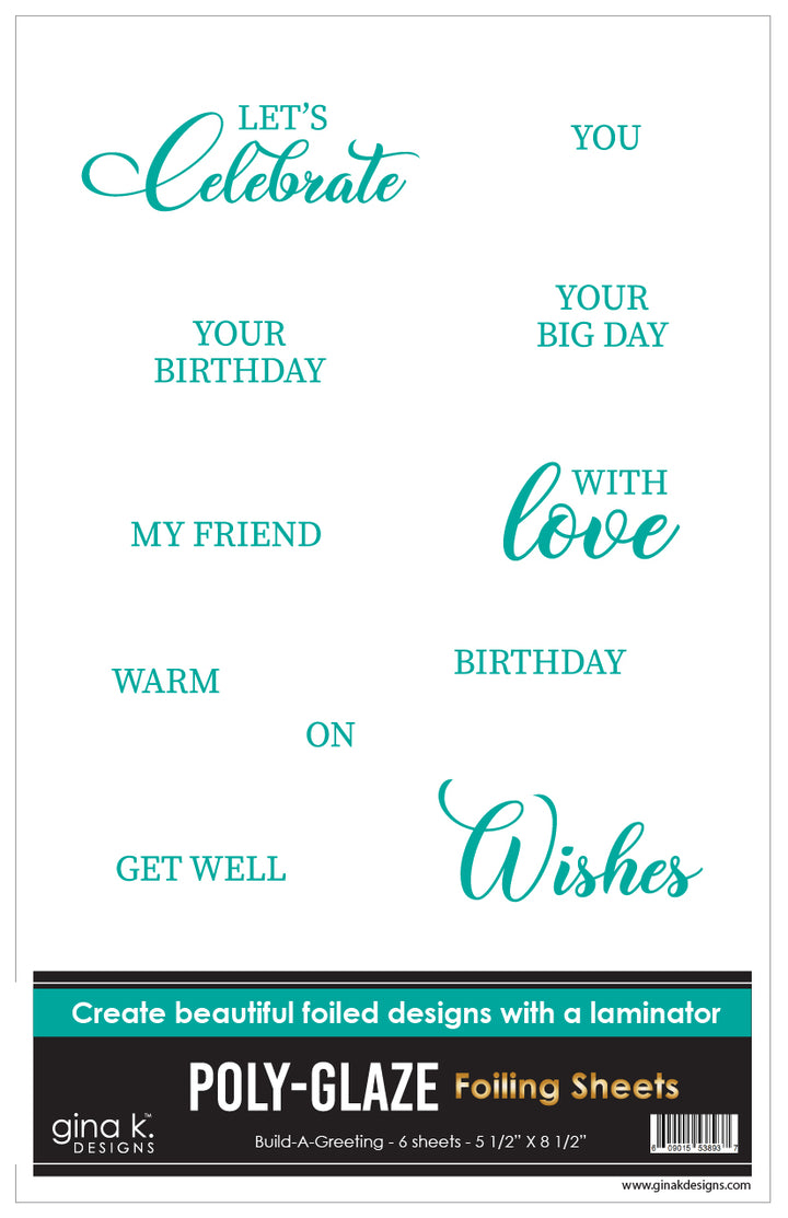 Gina K Designs - POLY-GLAZE Foiling Sheets- Build a Greeting