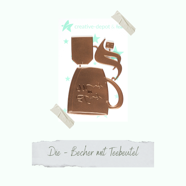 Creative Depot -  Die - Becher mit Teebeutel  Creative Depot -  Die - Becher mit Teebeutel