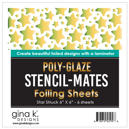 Gina K Designs - STENCIL-MATES- Poly-Glaze Foiling Sheets- Star Struck